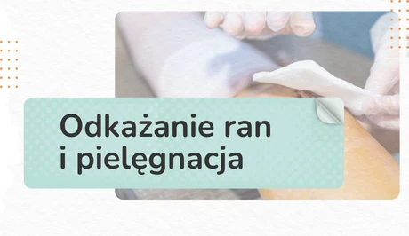 Odkażanie ran i pielęgnacja