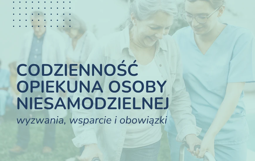  Codziennosc_opiekuna_osoby_niesamodzielnej_chwd24