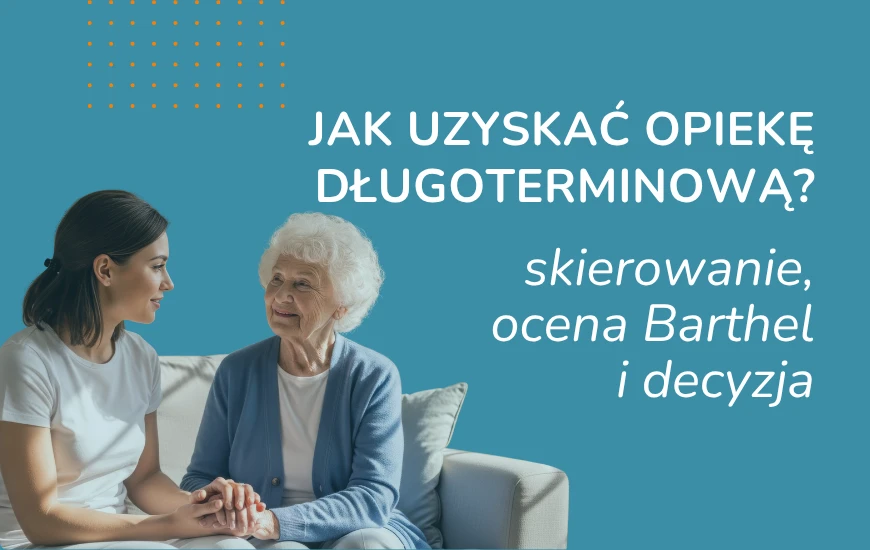  Jak_uzyskac_opieke_dlugoterminowa_1_chwd24