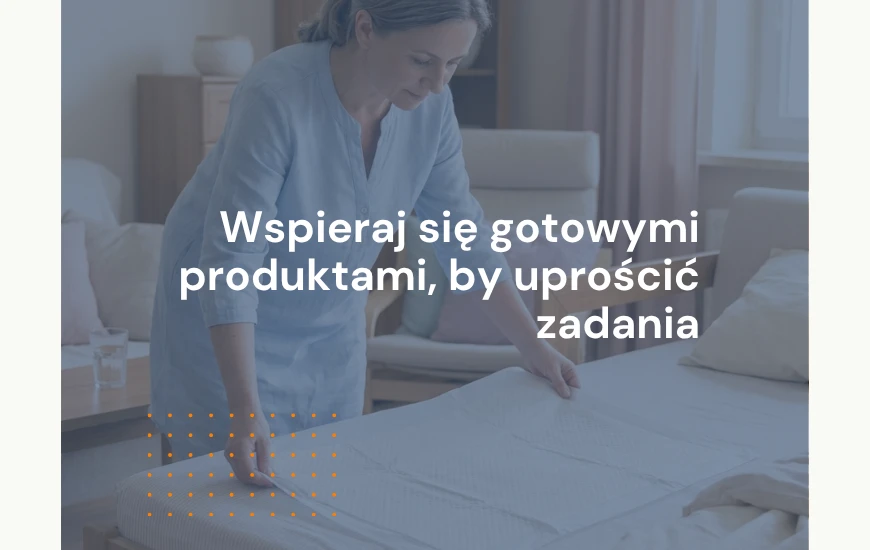 Wspieraj się gotowymi produktami, by uprościć zadania