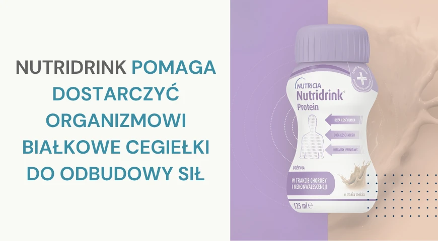  nutridrink_pomaga_dostarczyc_organizmowi_bialkowe_cegielki_do_odbudowy_sil_chwd