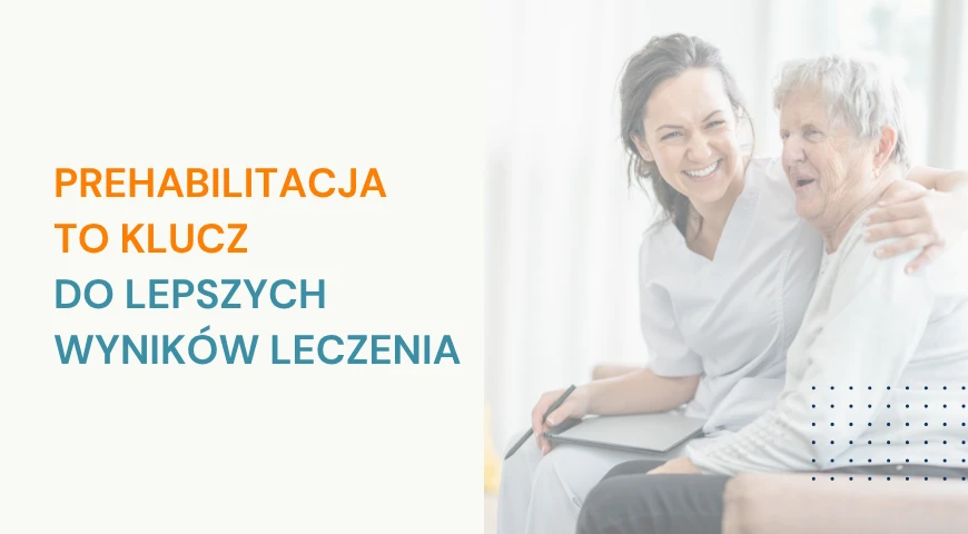 Prehabilitacja__to_klucz__do_lepszych_wynikow_leczenia