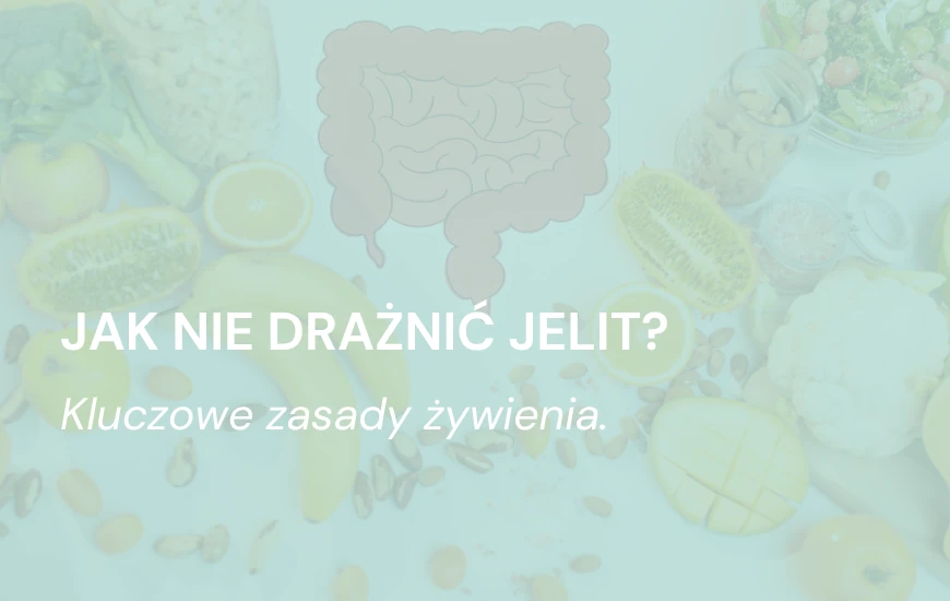  Jak_nie_draznic_jelit