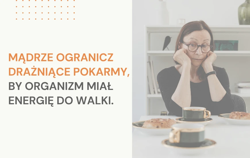  madrze_ogranicz_drazniace_pokarmy_