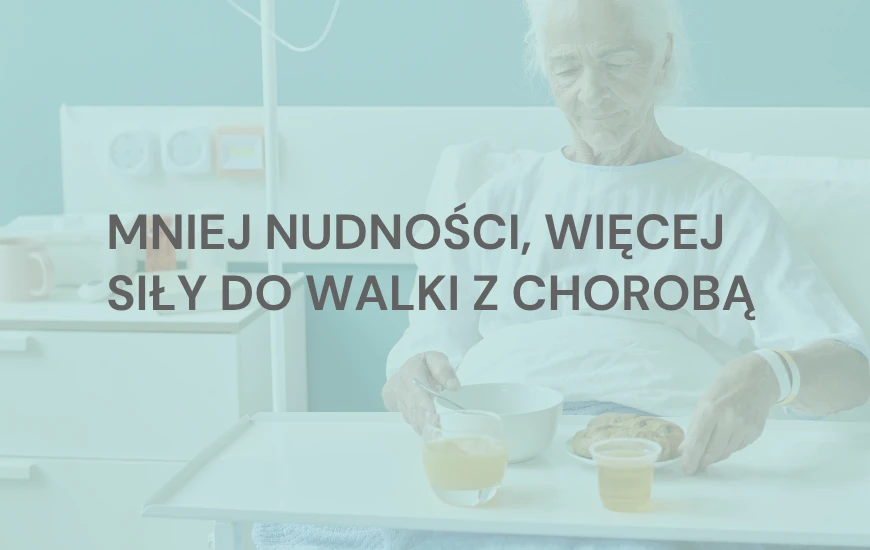  Mniej_nudnosci__Wiecej_sily_do_walki_z_choroba_