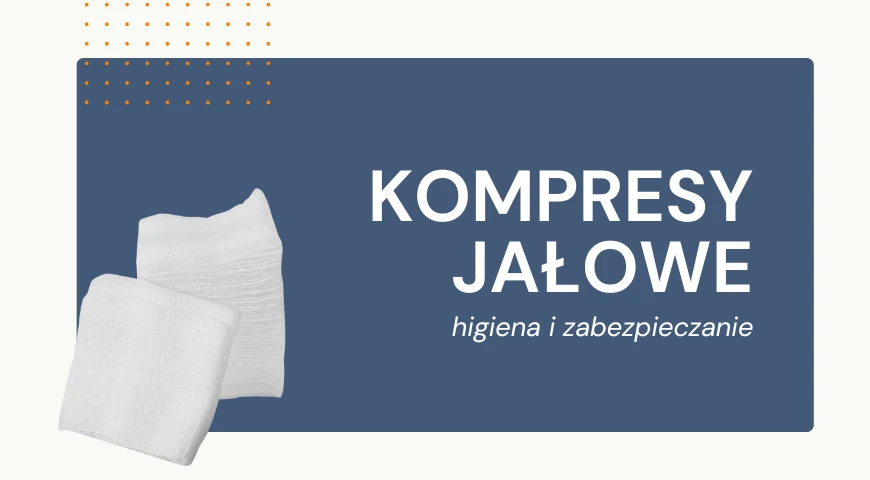 Kompresy jałowe