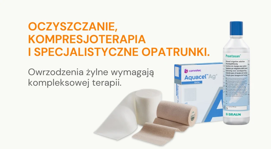 oczyszczanie, kompresjoterapia  i specjalistyczne opatrunki.