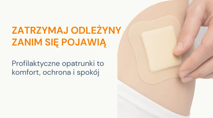 Zatrzymaj odleżyny zanim się pojawią