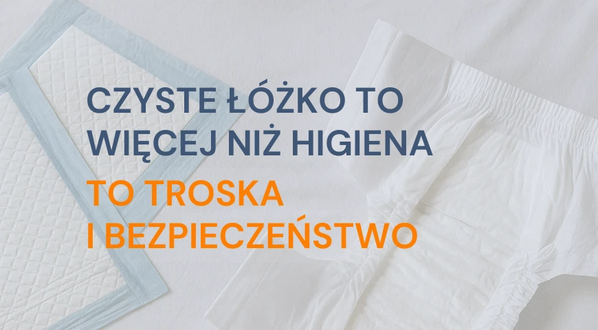 Czyste łóżko to więcej niż higiena – to troska i bezpieczeństwo