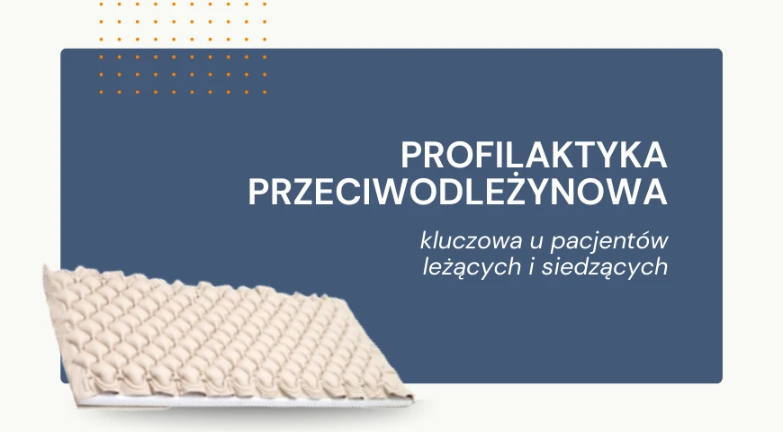 Profilaktyka przeciwodleżynowa