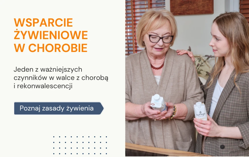 Wsparcie żywieniowe w chorobie – Twoje pierwsze kroki